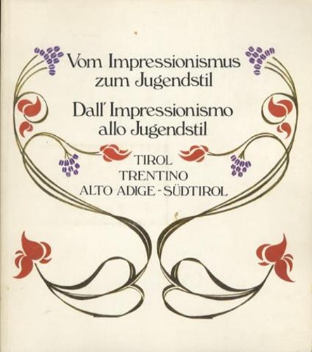 Dall' Impressionismo allo Jugendstil. Vom impressionismus zum Jugendstil.