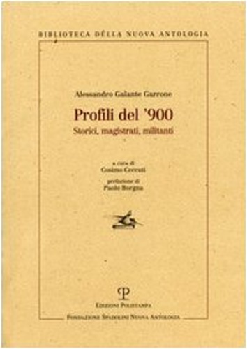 9788859601050-Profili del '900. Storici, magistrati, militanti.