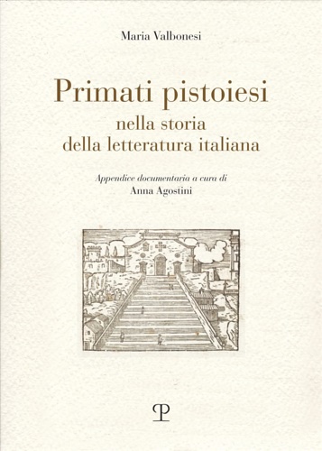 9788859622277-Primati pistoiesi nella storia della letteratura italiana.