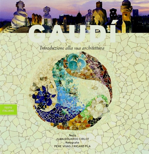 9788489815957-Gaudì. Introduzione alla sua architettura.