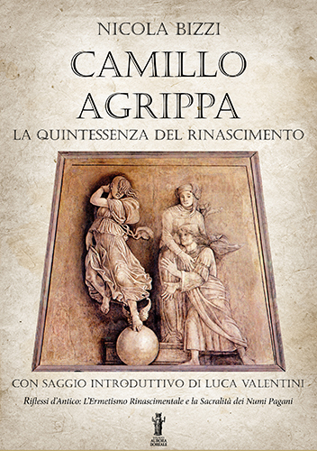 9788898635542-Camillo Agrippa. La quintessenza del Rinascimento.