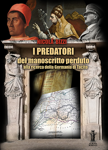 9791280130822-I predatori del manoscritto perduto. Alla ricerca della Germania di Tacito.