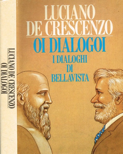 Oi dialogoi. I dialoghi di Bellavista.