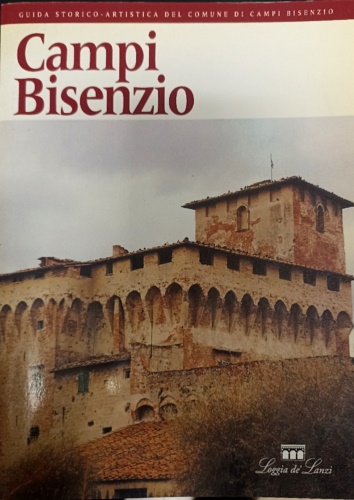 Campi Bisenzio. Guida storico artistica.