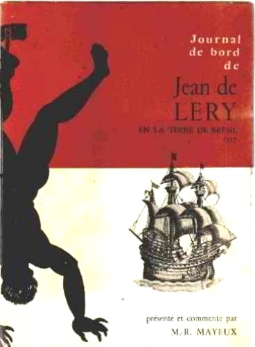 Journal de Bord de Jean de Lery. En la terre de Bresil 1557.
