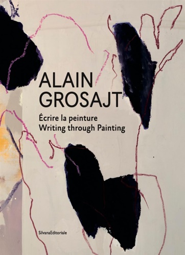 9788836642892-Alain Grosajt. Write the trace, follow the painting.