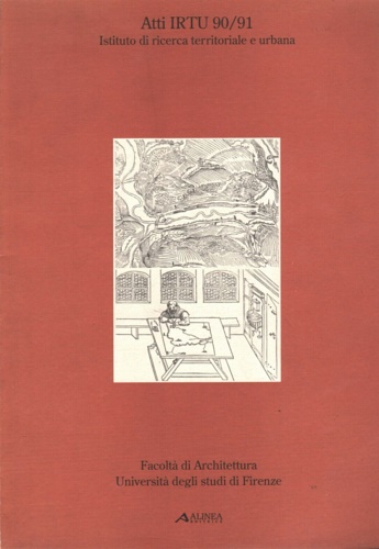 Atti IRTU 90/91. Istituto di ricerca territoriale e urbana.