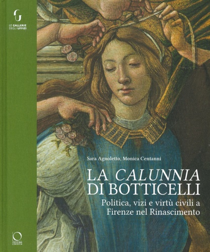 9788833671758-La Calunnia di Botticelli. Politica, vizi e virtù civili a Firenze nel Rinascime