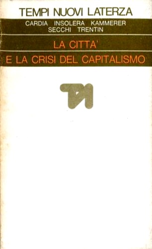 La città e la crisi del capitalismo.