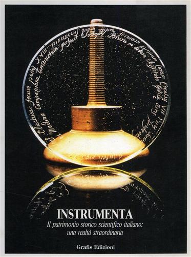 Instrumenta. Il patrimonio storico scientifico italiano: una realtà straordinari