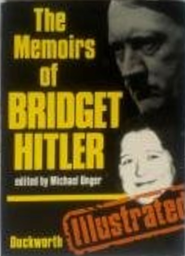 The memoirs of Bridget Hitler.