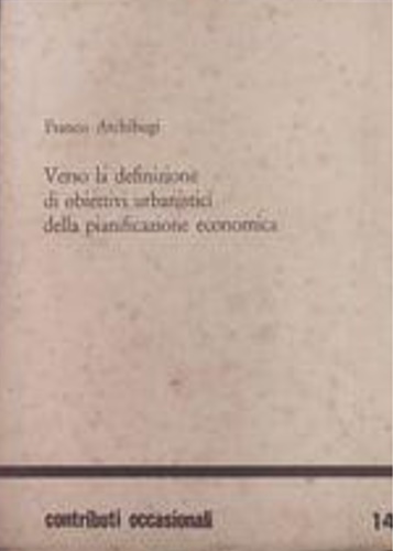 Verso la definizione di obiettivi urbanistici della pianificazione economica.