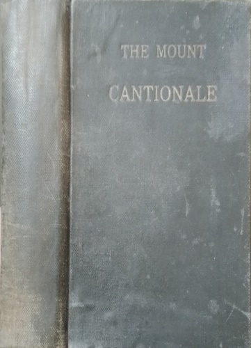 The mount cantionale. London, The Manresa Press Roehampton 1937, pp.X,550.