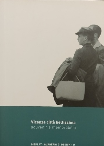 Vicenza città bellissima. Souvenir e Memorabilia.