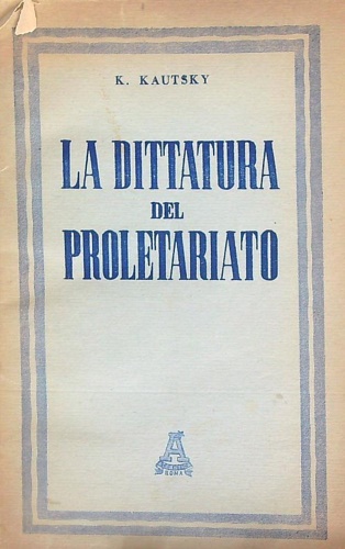 La dittatura del proletariato.