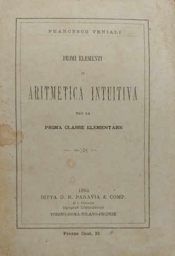 Primi elementi di aritmetica intuitiva per la prima classe elementare.