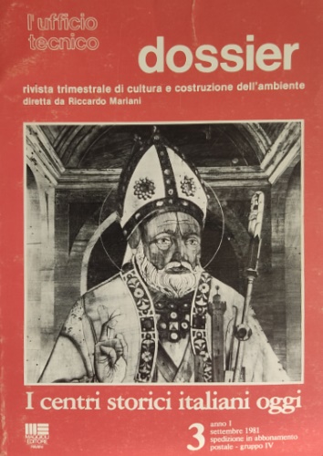 L'Ufficio Tecnico. Dossier,3. I centri storici italiani oggi.