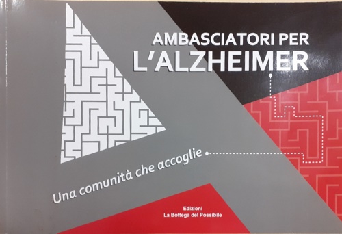 9788894125108-Ambasciatori per l' Alzheimer. Una comunità che accoglie.