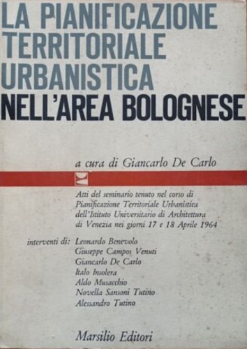 La pianificazione territoriale urbanistica nell'area bolognese.