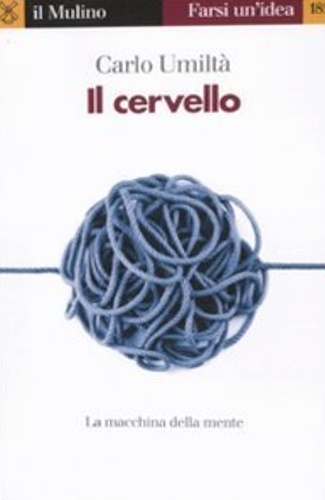 9788815149268-Il cervello. La macchina della mente.