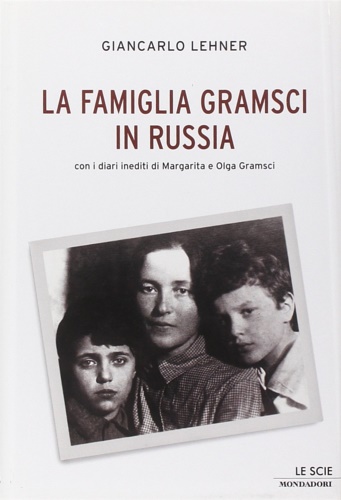 9788804584247-La famiglia Gramsci in Russia.