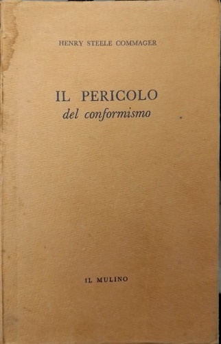 Il pericolo del conformismo.