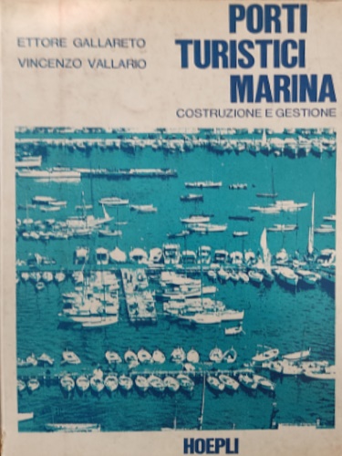 Porti turistici - Marina. Costruzione e gestione.