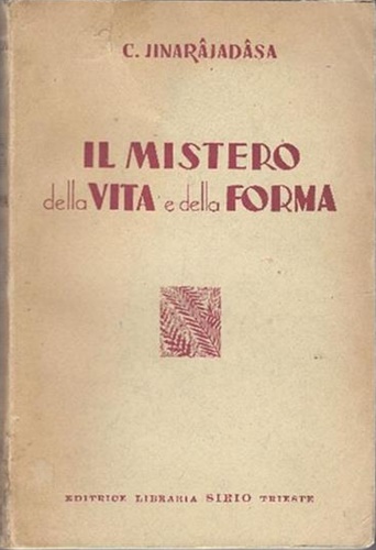 Il mistero della vita e della forma.