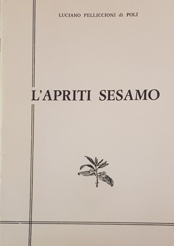 L'apriti sesamo.