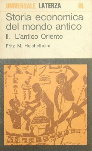 Storia economica del mondo antico. Vol.II: L'antico Oriente.