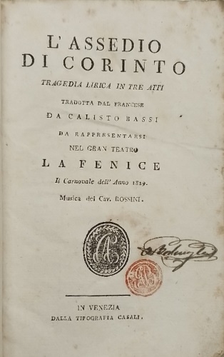 L'assedio di Corinto. Tragedia lirica in tre atti.