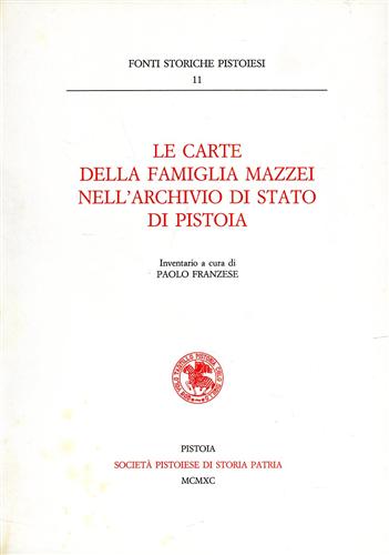 9788866120490-Le carte della famiglia Mazzei nell'Archivio di Stato di Pistoia.