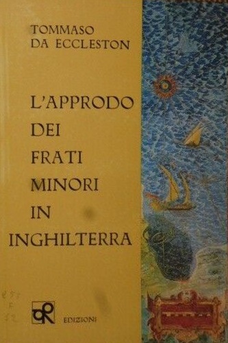 L'approdo dei frati minori in Inghilterra.