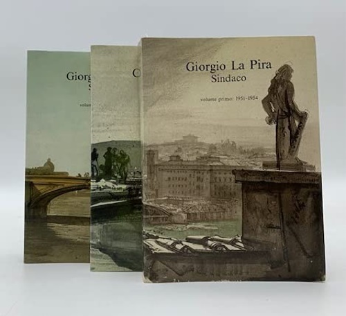 Giorgio La Pira Sindaco. Scritti discorsi e lettere. Vol. I:1951-1954. Vol.II:19
