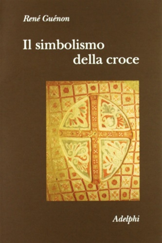 9788845927546-Il simbolismo della croce.