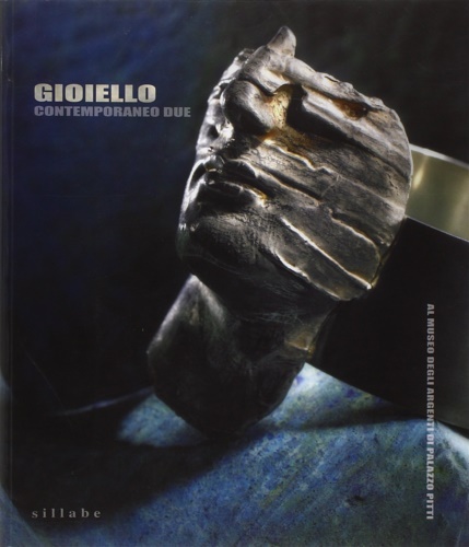 9788883474835-Gioiello contemporaneo due. Al Museo degli Argenti di Palazzo Pitti. Vol. II.