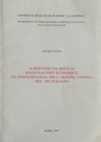 Albertano da Brescia: razionalismo economico ed epistemologia dell' 