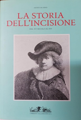 9788842207221-La storia dell'incisione dal XV secolo al 1914.