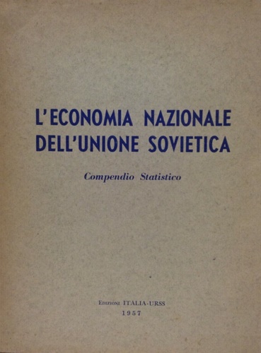 L'economia nazionale dell'Unione Sovietica.