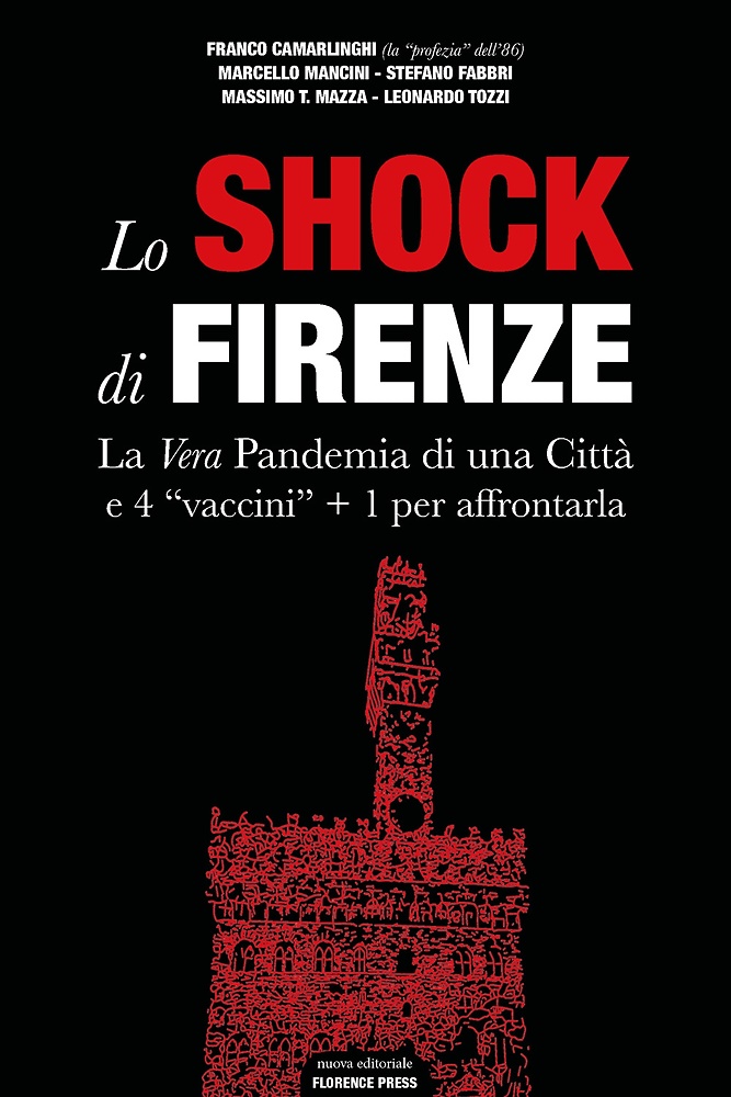 9788894381658-Lo shock di Firenze. La vera pandemia di una città e 4 «vaccini» + 1 per affront