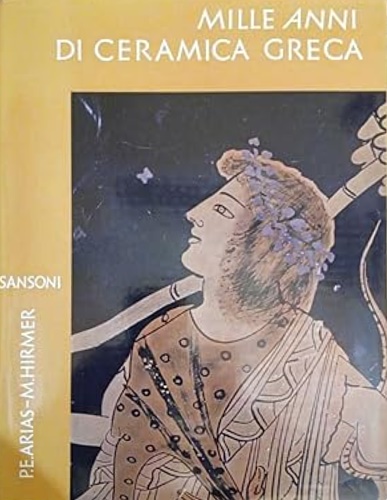 Mille anni di ceramica greca.