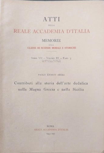 Contributi alla storia dell'arte dedalica nella Magna Grecia e nella Sicilia.