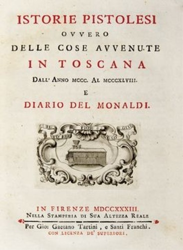 Istorie pistolesi ovvero delle cose avvenute in Toscana dall'anno MCCC al MCXLVI
