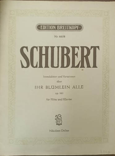 Introduktion und Variationen uber IHR BLUMLEIN ALLE op. 16. Fur Flote und Klavie