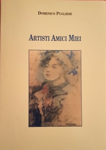 Artisti amici miei.