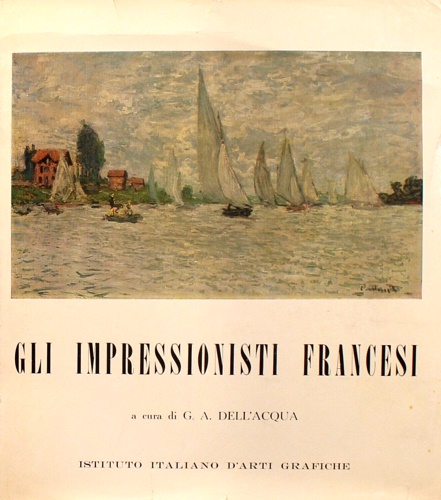 Gli impressionisti francesi.