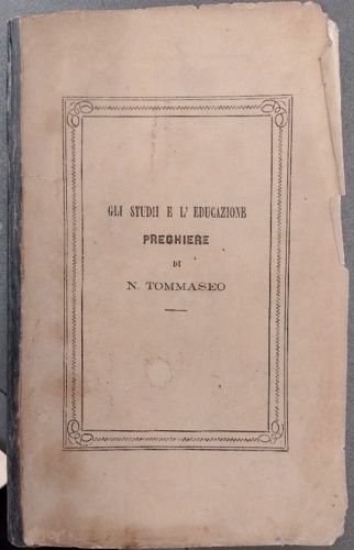 Gli studi e l' educazione. Preghiere.