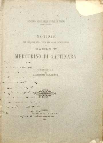 Notizie per servire alla vita del gran cancelliere Carlo V Mercurino di Gattinar