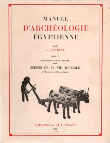 Manuel d'archeologie égiptienne. Tomo VI:Bas Reliefs peintures. Scenes de la vie