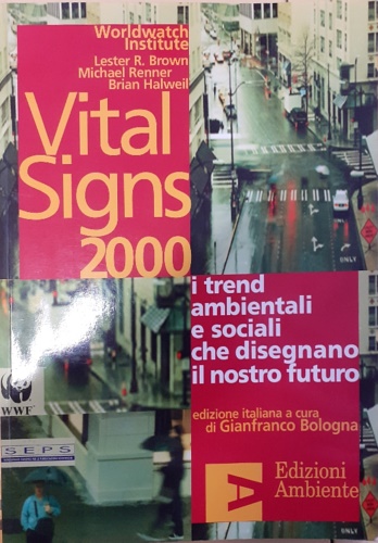 9788886412667-Vital signs 2000. I trend ambientali e sociali che disegnano il nostro futuro.